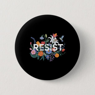 Widerstehe Florale Protest Widerstand Politische F Button