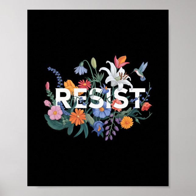 Widerstehe Florale Protest Widerstand Politische F Poster (Vorne)