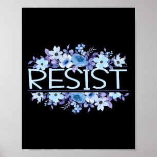 Widerstehe floralen Blumen Blau Anti Trump Poster