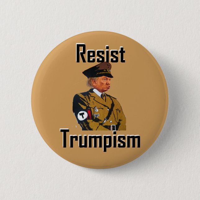 widerstehe Trumpismus Button (Vorderseite)