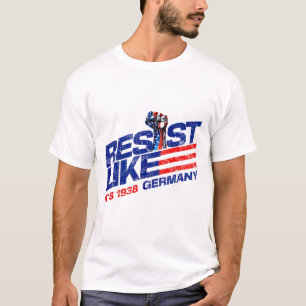 Widerstehe wie es 1938 Deutschland den Faschismus T-Shirt