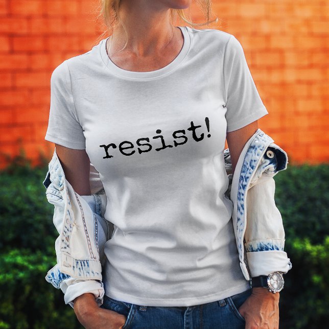 Widerstehen! Lebensmotto T-Shirt (resist! Life Quote T-shirt)