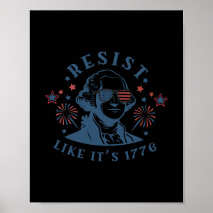 Widerstehen wie 1776 Könige ablehnen 4. Juli Poster