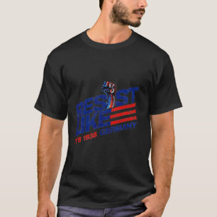 Widerstehen wie im Deutschland 1938 Projekt Faschi T-Shirt