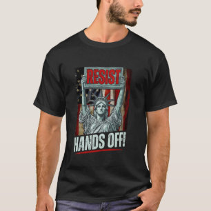 Widersteht dem Widerstand Statue der Freiheit Händ T-Shirt