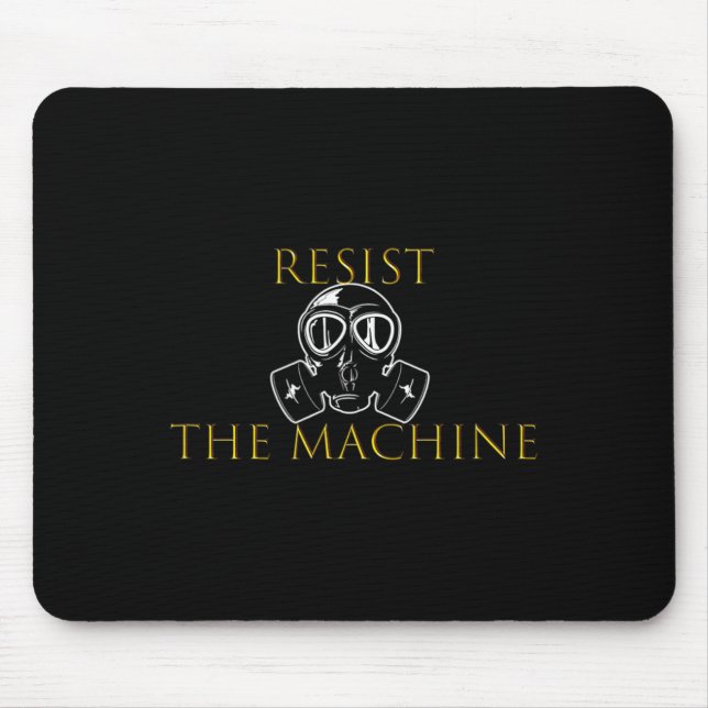Widersteht der Maschine  Mousepad (Vorne)