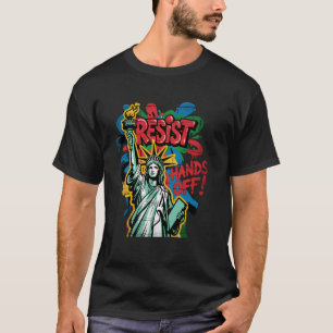 Widersteht Widerstand Statue der Freiheit Hände we T-Shirt