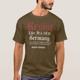 WIDERSTEHT wie 1938 Deutschland - Rettet unser Lan T-Shirt