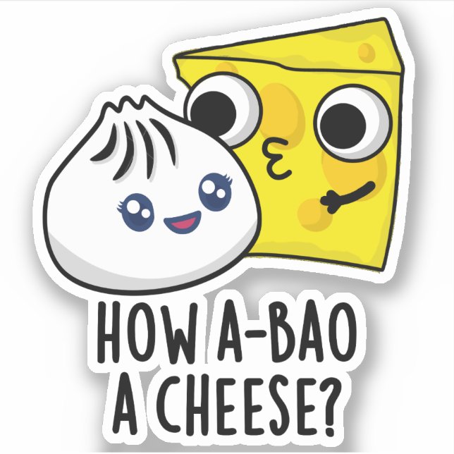 Wie A-bao ein Käse Funny Food Pun Aufkleber (Vorderseite)