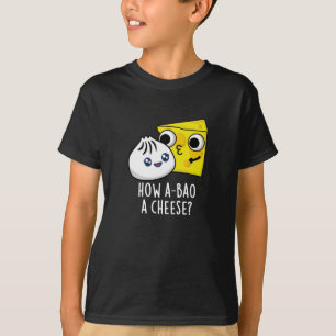 Wie A-bao ein Käse Funny Food Pun Dark BG T-Shirt