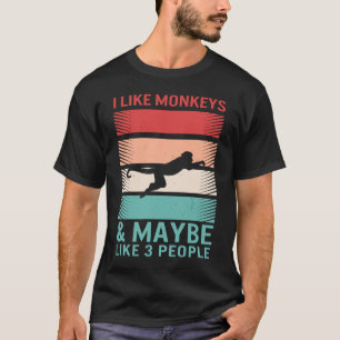 Wie Affen vielleicht wie 3 Menschen Affen Geist An T-Shirt