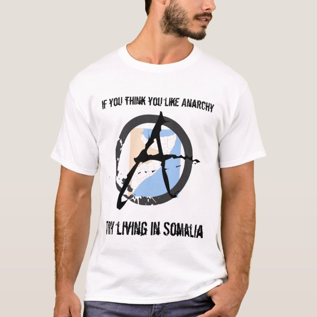 Wie Anarchie? Versuch Somalia T-Shirt (Vorderseite)