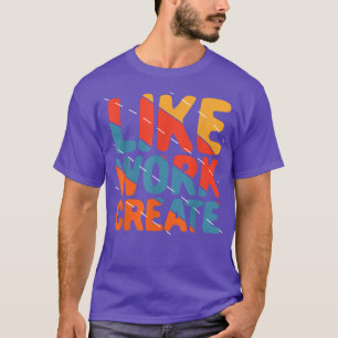 Wie Arbeit schaffen Vintages Angebot für Retro T-Shirt