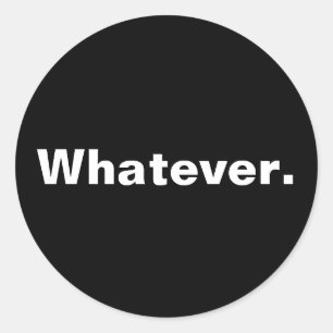 Wie auch immer ein Wort Minimaldesign Runder Aufkleber