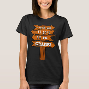 Wie auch immer, ich bin das Gramps Pregnancy Annou T-Shirt