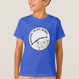 Wie auch immer, ich bin zu spät, eine lustige, far T-Shirt