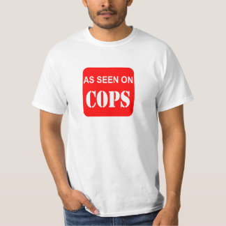WIE AUF POLIZISTEN GESEHEN T-Shirt