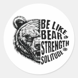 Wie Bär in Stärke und Einsamkeit Runder Aufkleber