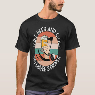 WIE BIER UND GOLF UND VIELLEICHT 3 PERSONEN GRÜNER T-Shirt