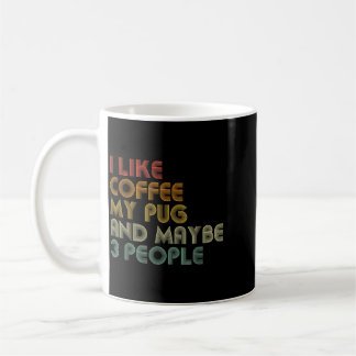 Wie Coffee Pug Und Vielleicht 3 Leute Lustiger Hun Kaffeetasse
