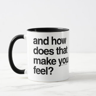 Wie das Sie fühlen lässt Tasse