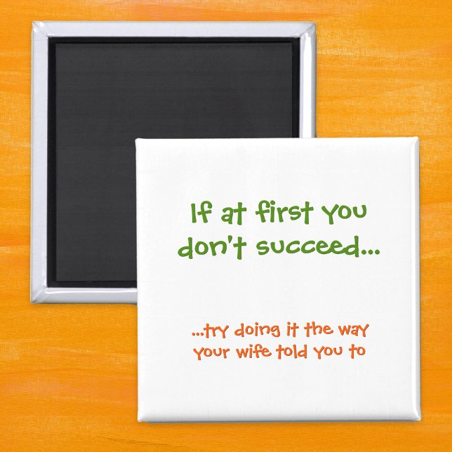 Wie deine Ehefrau dir den Kühlschrankmagnet erzähl Magnet (Funny The Way Your Wife Told You To Fridge Magnet)