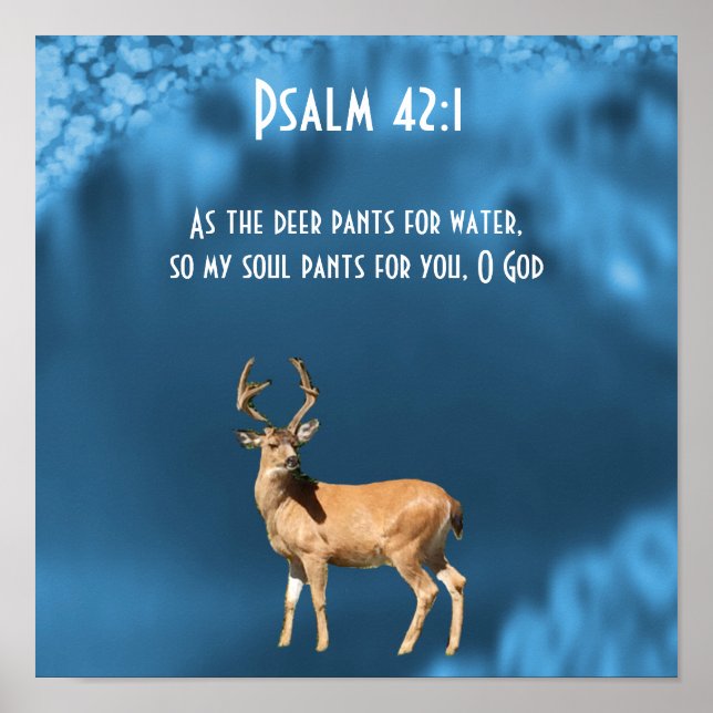 Wie der Hirsch nach Wasser lechzt Psalm Poster (Vorne)