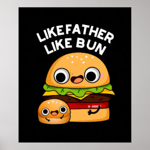 Wie der Vater, so der Brötchen Lustiger Essen-Wort Poster