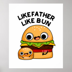 Wie der Vater, so der Brötchen Lustiger Lebensmitt Poster