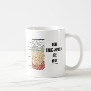 Wie dickhäutig bist du? (Epidermis-Hautschichten) Tasse