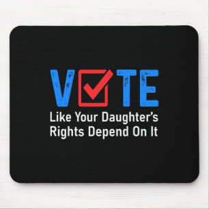 Wie die Rechte deiner Tochter von ihr abhängen, is Mousepad