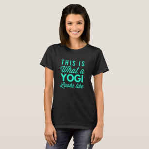 Wie dieses ist, ein welcher Yogi aussieht T-Shirt