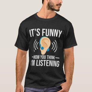 Wie du Deaf hältst T-Shirt