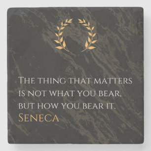 Wie du es erträgst - Seneca Stoische Philosophie Z Steinuntersetzer