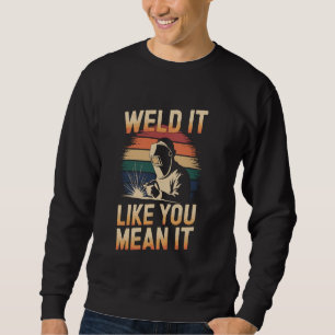 Wie du es Gemein hast, ist es ein lustiger Schweiß Sweatshirt