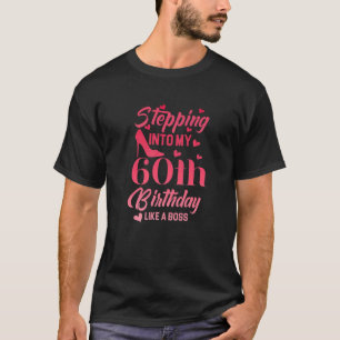 Wie ein Boss 60. B in meinen 60. Geburtstag eintre T-Shirt