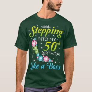 Wie ein Boss, den ich b war, in meinen 50. Geburts T-Shirt
