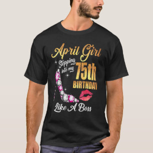 Wie ein Boss für 75 Jahre in meinen 75. Geburtstag T-Shirt