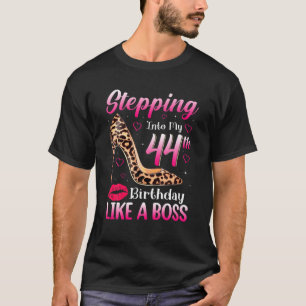 Wie ein Boss in meinen 44. Geburtstag eintreten T-Shirt