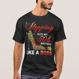 Wie ein Boss in meinen 50. Geburtstag eintreten T-Shirt