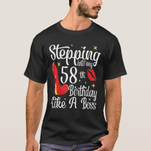 Wie ein Boss in meinen 58. Geburtstag eintreten T-Shirt