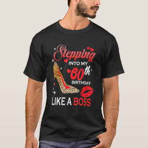 Wie ein Boss in meinen 60. Geburtstag eintreten T-Shirt
