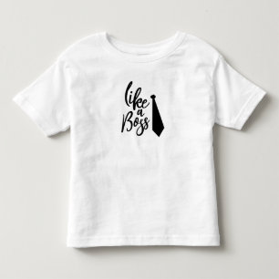 Wie ein Boss Kleinkind T-shirt
