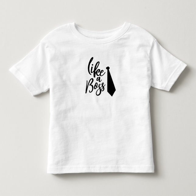 Wie ein Boss Kleinkind T-shirt (Vorderseite)