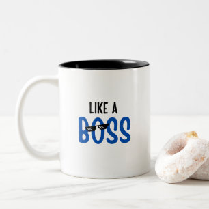 Wie ein Boss Lustig Cute Trendiges Zitat, Bürogabe Zweifarbige Tasse