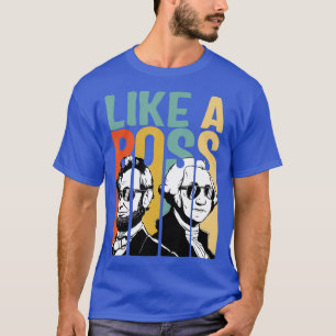 Wie ein Boss Präsidenten Day Washington Lincoln T-Shirt