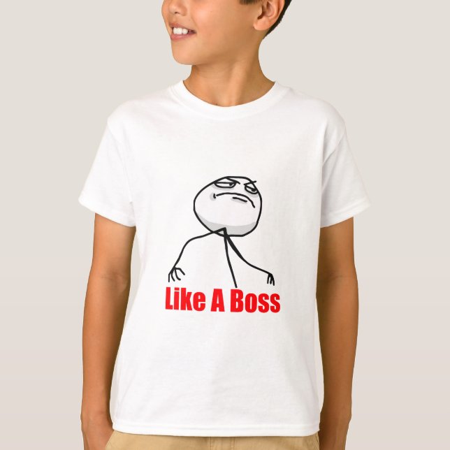 Wie ein Boss T-Shirt (Vorderseite)