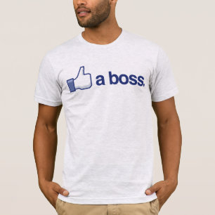 WIE EIN BOSS T-Shirt