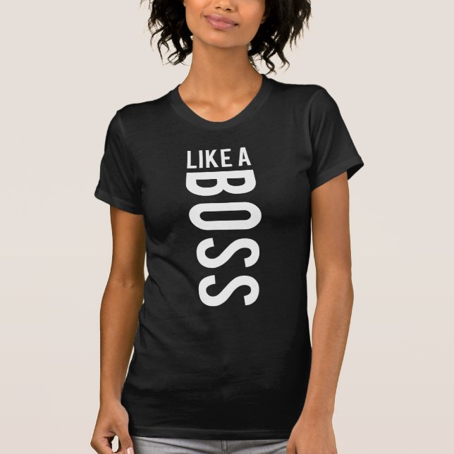 WIE EIN BOSS T-Shirt (Vorderseite)