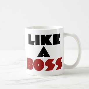 Wie ein Boss Tasse